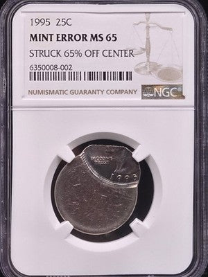 1995 Mint Error Struck 65% off center 25C Grade: MS 65